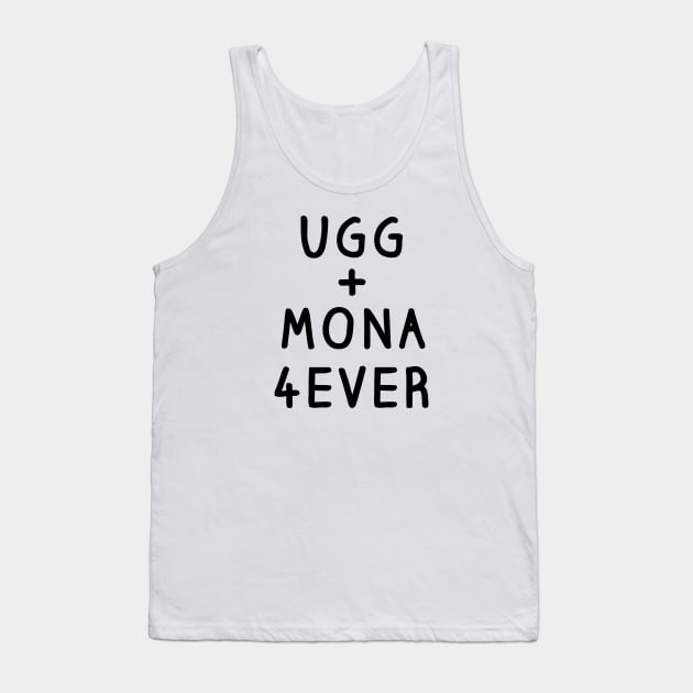 Ugg and Mona 4Ever Shirt - Salute Your Shorts, The Splat, Nickelodeon Tank Top by 90s Kids Forever